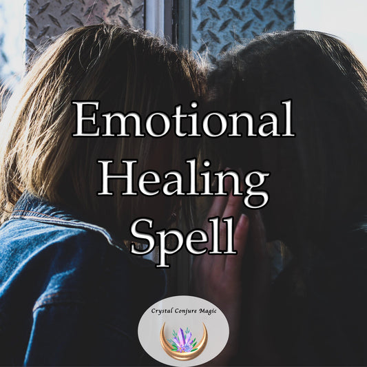 Emotional Healing Spell - free your mind from the crippling shackles of past trauma and pain