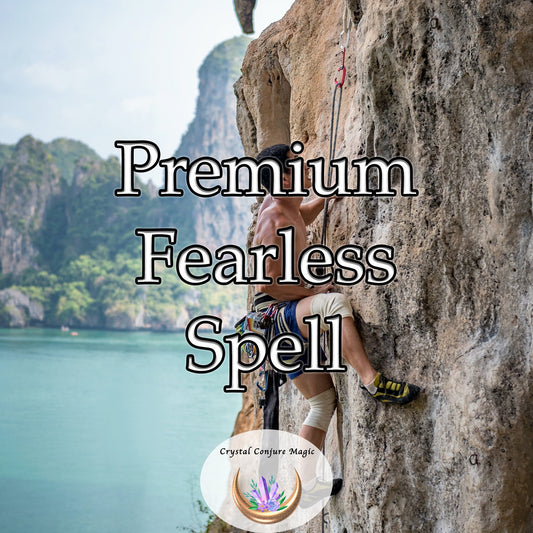 Premium Fearless Spell - become an audacious warrior, capable of facing any obstacle with fearlessness and poise