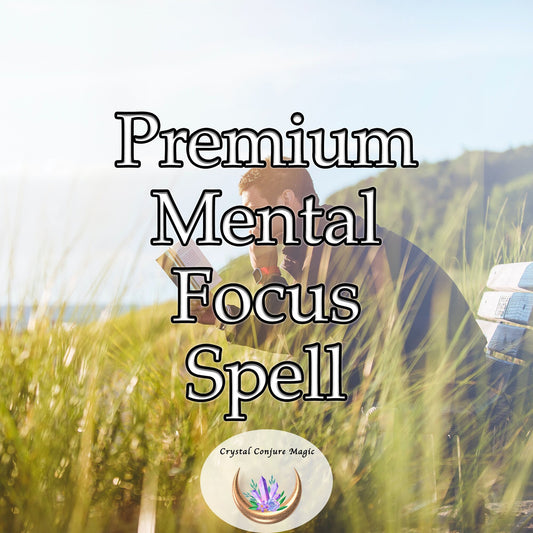 Premium Mental Focus Spell - sweep away mental fog and distractions, meticulously tuning your mind to the frequency of crystal-clear focus