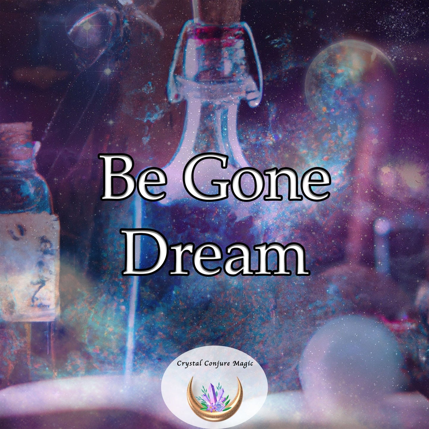 Be Gone Dream:  Get them to dream of leaving you in peace... and rid yourself of annoying people.