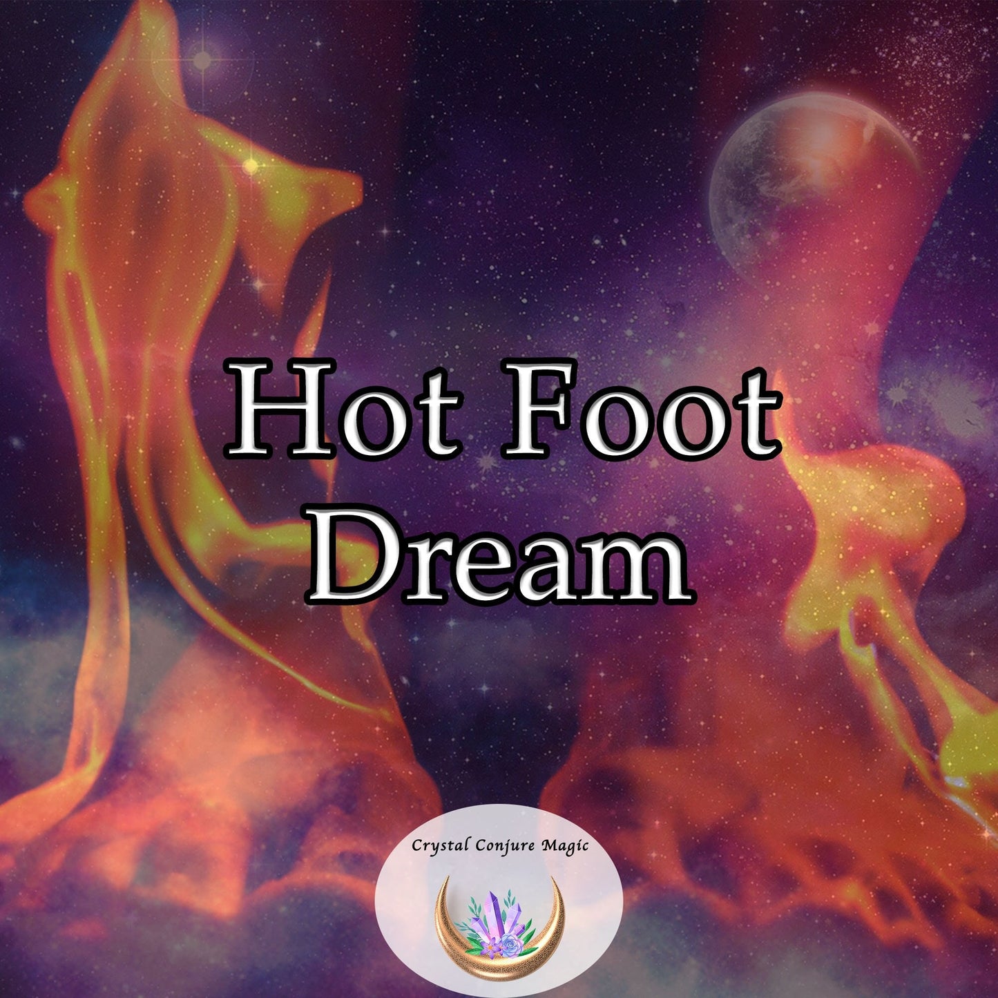 Hot Foot Dream: Get People to dream of leaving you in peace!