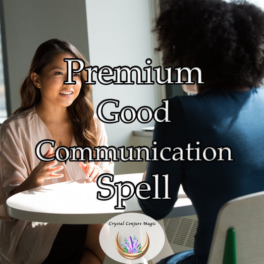 Premium Good Communication Spell -   magical manifestation of understanding, a silent pact between two hearts,