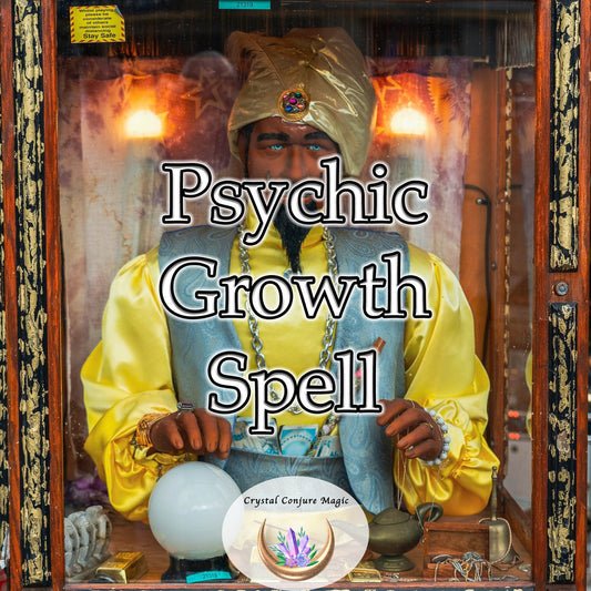 Psychic Growth Spell - this spell is the key to unlock deep recesses of the mind previously untouched.