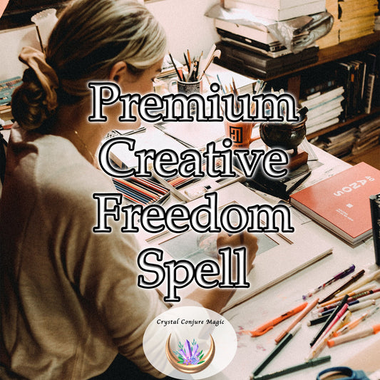 Premium Creative Freedom Spell -  break down the walls of your mind and opens the floodgate of imagination