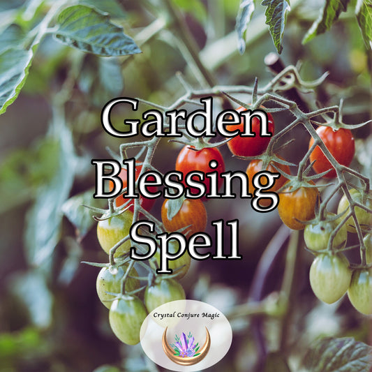 Garden Blessing Spell -  bathes your garden in a radiant light of positivity, creating an invincible shield