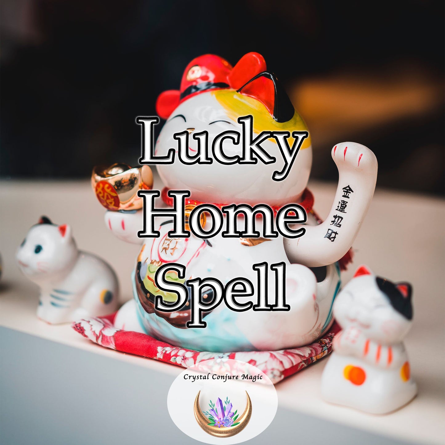 Lucky Home Spell - your life becomes a symphony of delightful happenstances, spontaneous joys, and uncanny luck.