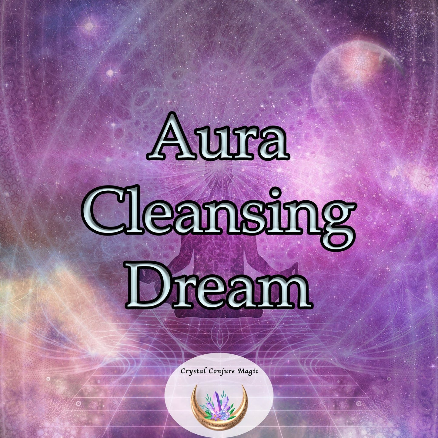 Aura Cleansing Dream - you confront, understand, and resolve intrinsic issues that may be hindering your growth or happiness.