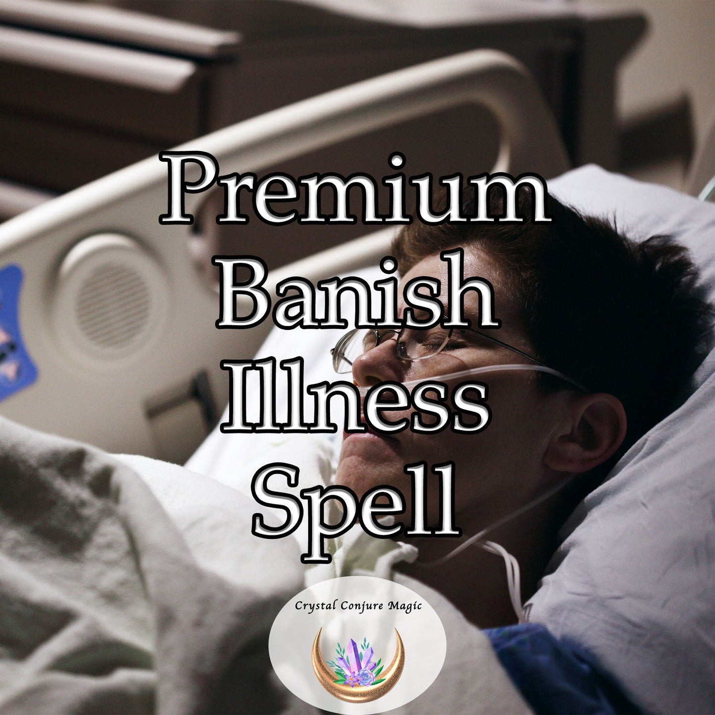 Premium Banish Illness Spell - targeting the root cause of your sickness and working to augment your body's natural healing power