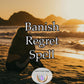 Banish Regret Spell -  where the past is no longer a prison, but a platform to a more enlightened self.