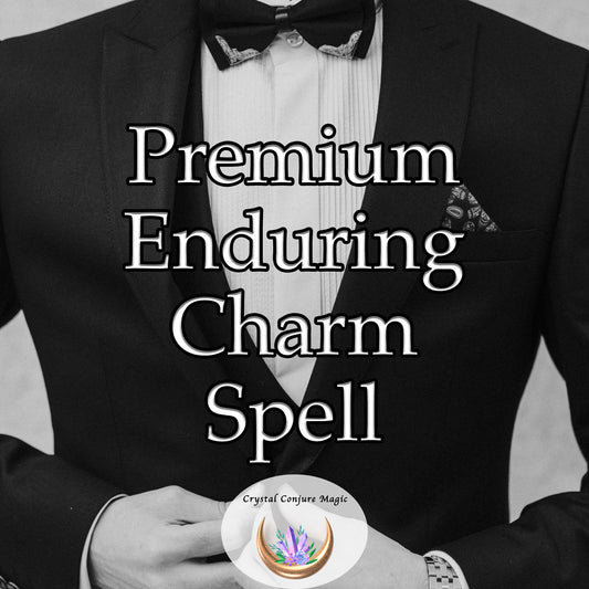 Premium Enduring Charm Spell - become the most refined, captivating version of yourself.