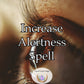 Increase Alertness spell  -   heightens your senses, sharpens your intellect, and unlocks your mind's infinite potential.