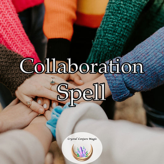 Collaboration Spell - Get others to work with you to accomplish your goals