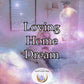 Loving Home Dream, a transformative enchantment designed to make your home a bastion of love and harmony.