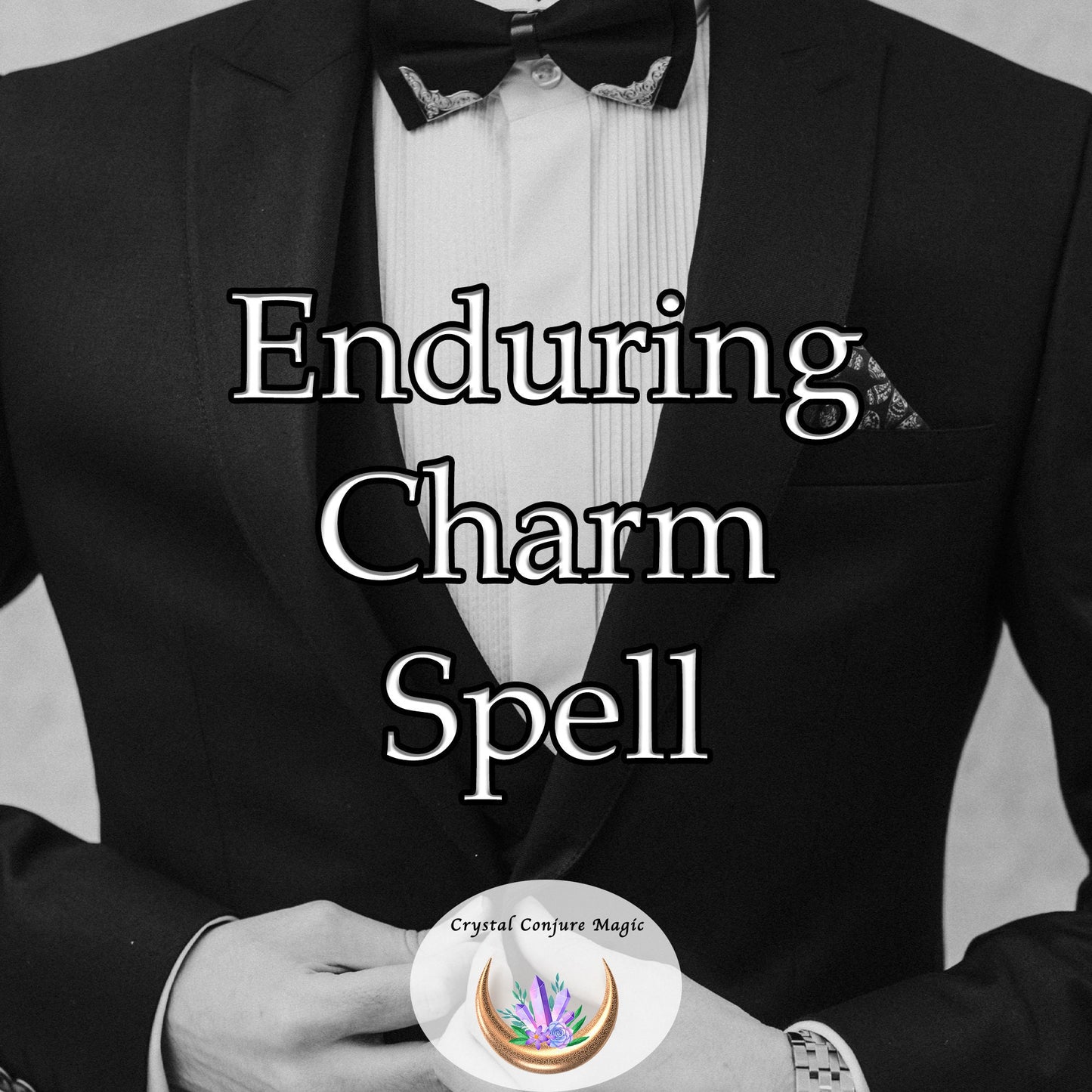 Enduring Charm Spell - become the most refined, captivating version of yourself.