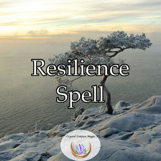 Resilience Spell - fuel your inner strength, and empower you to face adversity head-on