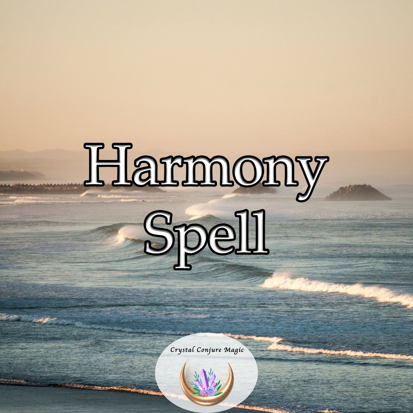 Harmony Spell - alignment and balance in every part of your existence