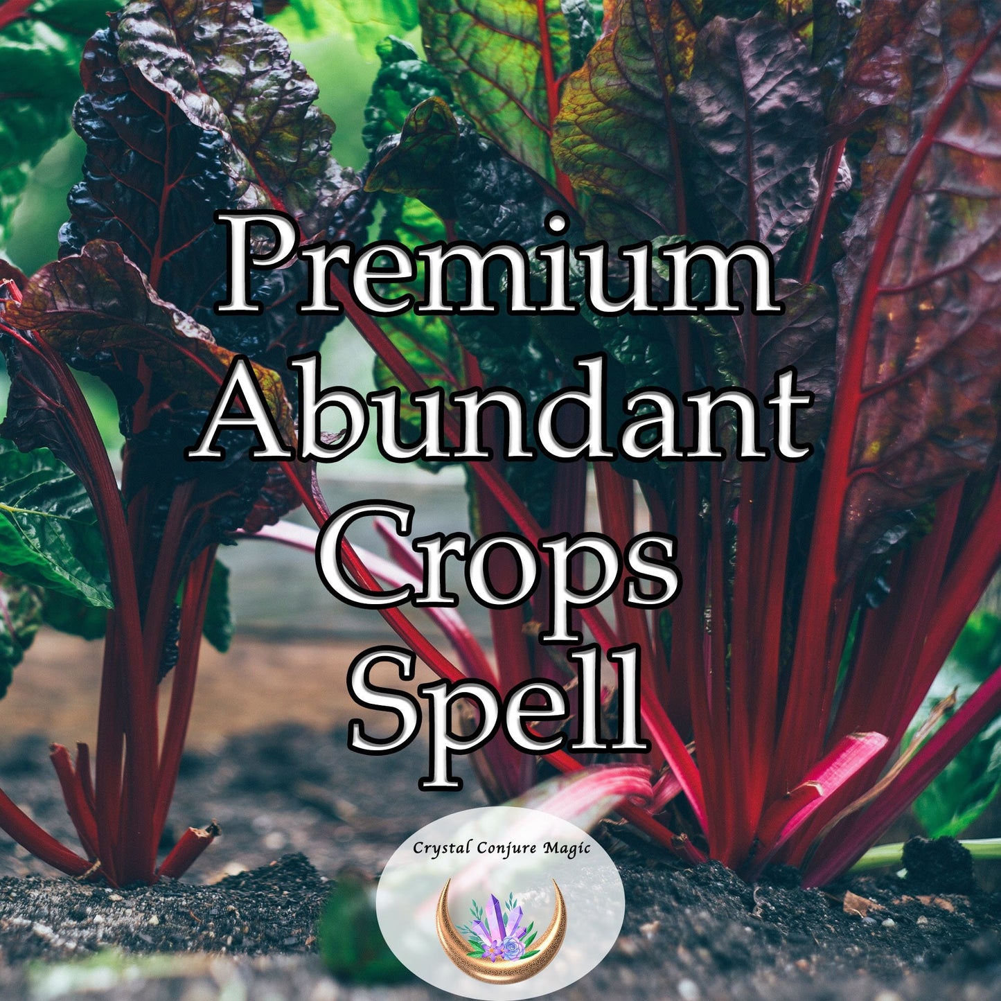 Premium Abundant Crops Spell - nurture and enhance the growth of crops, ensuring a bountiful harvest