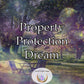 Property Protection Dream - protection against unseen evil intentions, nefarious hexes, dangerous spirit portals, and menacing curses