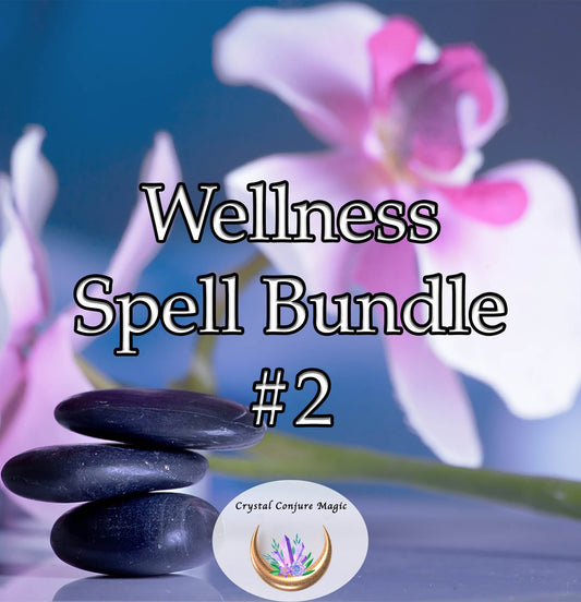 Wellness Spell Bundle #2  - your key to unlocking a life of increased vitality, energy, and optimal health.