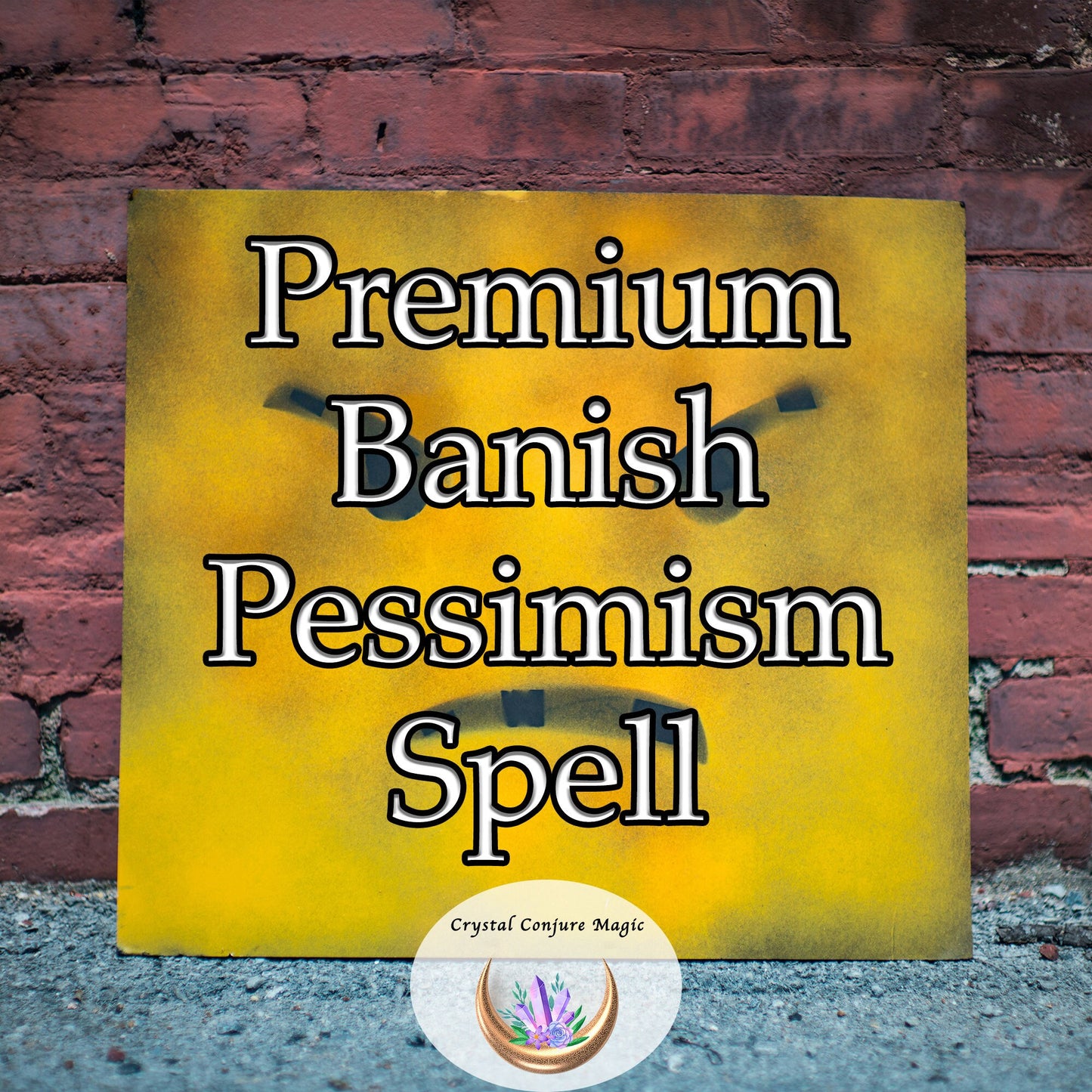 Premium Banish Pessimism Spell - ward off pessimism from people in your life, creating space for harmony and positivity