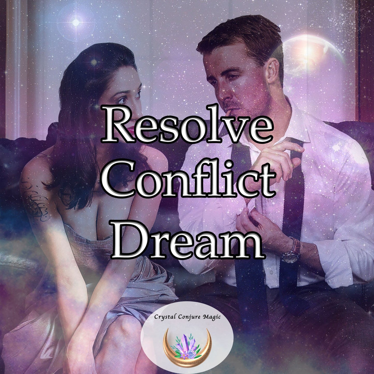 Resolve Conflict Dream - guides you toward resolution and understanding, fostering peace and cooperation