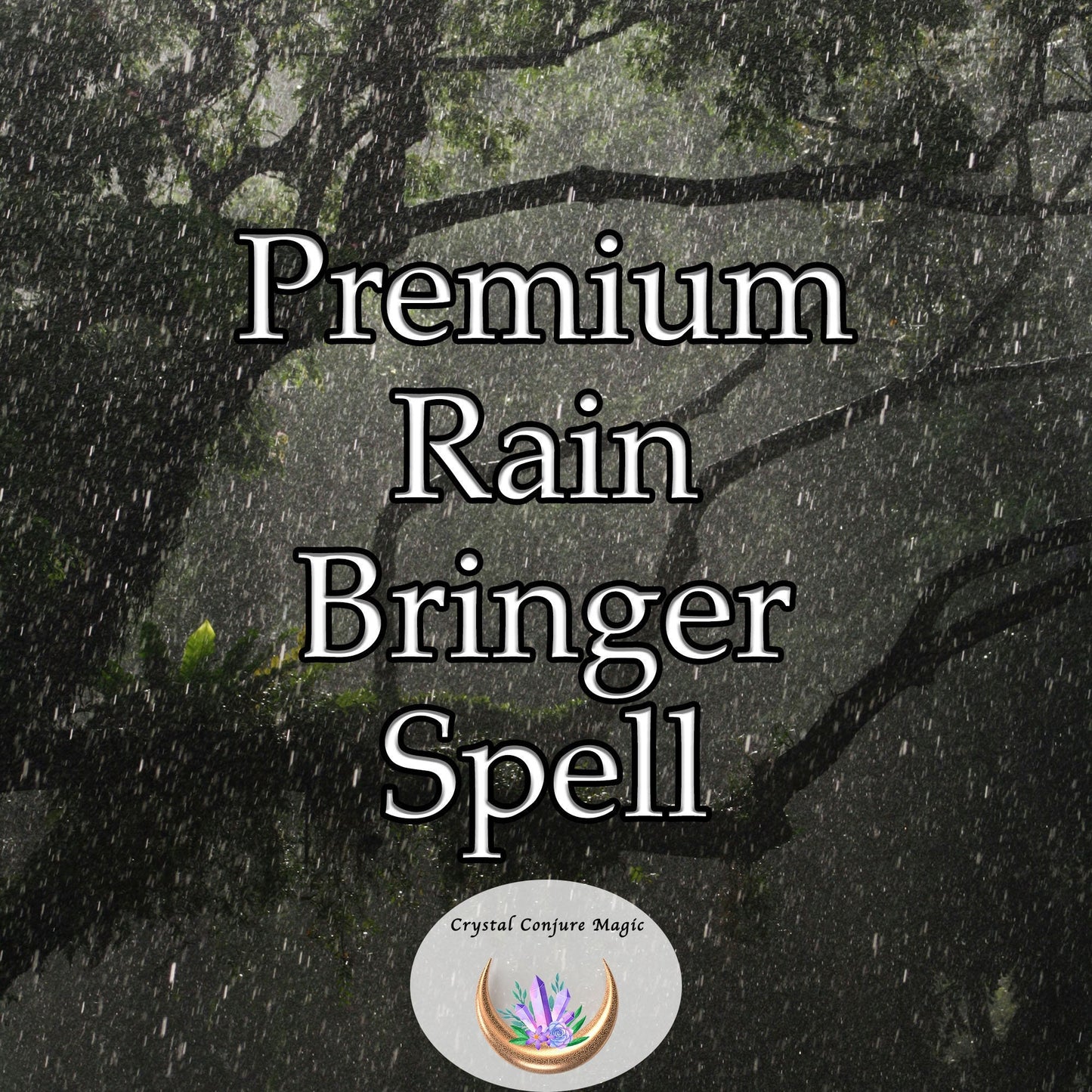 Premium Rain Bringer Spell - evoke the energy of water and the essence of growth, invite the cleansing power of rain